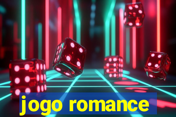 jogo romance